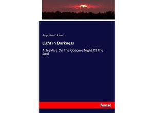 9783337775049 - Light In Darkness - Augustine F Hewit Kartoniert (TB)