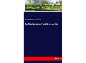 9783337775872 - Rechtswissenschaft und Rechtspolitik - Paul Ernst Wilhelm Oertmann Kartoniert (TB)