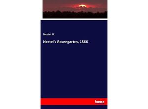 9783337775933 - Nestels Rosengarten 1866 - Nestel H Kartoniert (TB)