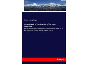 9783337776381 - A Handbook of the Practice of Forensic Medicine - Johann Ludwig Casper Kartoniert (TB)