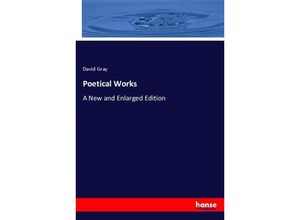 9783337777760 - Poetical Works - David Gray Kartoniert (TB)