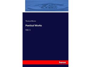 9783337778019 - Poetical Works - Thomas Moore Kartoniert (TB)