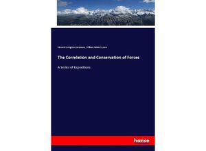 9783337779665 - The Correlation and Conservation of Forces - Edward Livingston Youmans William Robert Grove Kartoniert (TB)