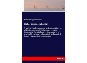 9783337780494 - Higher Lessons in English - Brainerd Kellogg Alonzo Reed Kartoniert (TB)