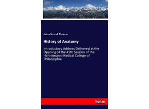 9783337787691 - History of Anatomy - Amos Russell Thomas Kartoniert (TB)