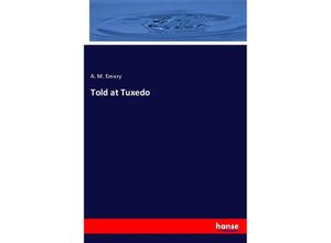 9783337788179 - Told at Tuxedo - A M Emory Kartoniert (TB)