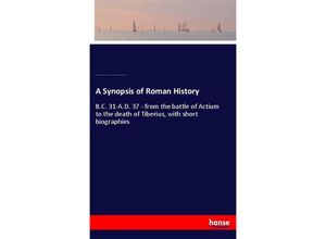 9783337790608 - A Synopsis of Roman History - Arthur Hadrian Allcroft William Frederick Masom Lon England University Correspondence College Kartoniert (TB)