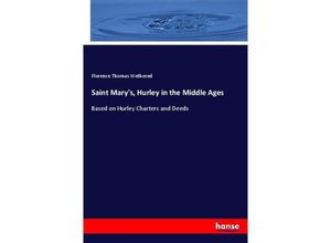 9783337790899 - Saint Marys Hurley in the Middle Ages - Florence Thomas Wethered Kartoniert (TB)