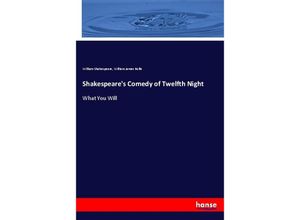 9783337791254 - Shakespeares Comedy of Twelfth Night - William Shakespeare William James Rolfe Kartoniert (TB)