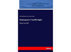 9783337791261 - Shakespeares Twelfth Night - William Shakespeare Henry Norman Hudson Kartoniert (TB)