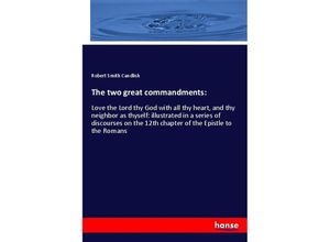 9783337792268 - The two great commandments - Robert Smith Candlish Kartoniert (TB)