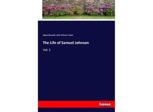 9783337796068 - The Life of Samuel Johnson - James Boswell John Wilson Croker Kartoniert (TB)