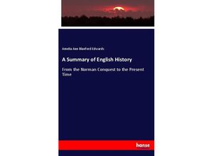 9783337797133 - A Summary of English History - Amelia Ann Blanford Edwards Kartoniert (TB)