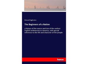 9783337797553 - The Beginners of a Nation - Edward Eggleston Kartoniert (TB)