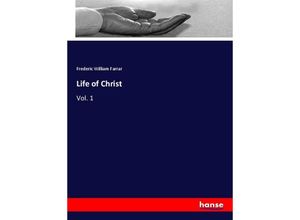 9783337800277 - Life of Christ - Frederic W Farrar Kartoniert (TB)