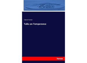 9783337802745 - Talks on Temperance - Canon Farrar Kartoniert (TB)