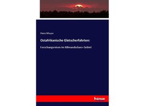 9783337807474 - Ostafrikanische Gletscherfahrten - Hans Meyer Kartoniert (TB)