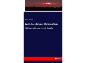 9783337807481 - Zum Schneedom des Kilimandscharo - Hans Meyer Kartoniert (TB)