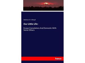 9783337808259 - Our Little Life - Andrew K H Boyd Kartoniert (TB)