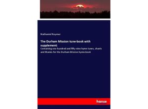 9783337808280 - The Durham Mission tune-book with supplement - Nathaniel Keymer Kartoniert (TB)