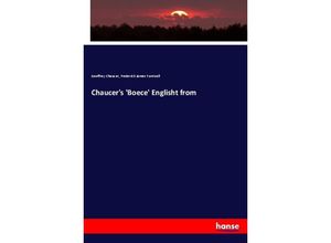 9783337808938 - Chaucers Boece Englisht from - Geoffrey Chaucer Frederick James Furnivall Kartoniert (TB)
