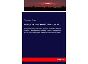 9783337810542 - History of the Eighth regiment Kentucky vol inf - Thomas J Wright Kartoniert (TB)