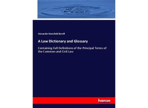 9783337813031 - A Law Dictionary and Glossary - Alexander Mansfield Burrill Kartoniert (TB)