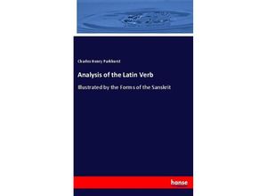 9783337813116 - Analysis of the Latin Verb - Charles Henry Parkhurst Kartoniert (TB)