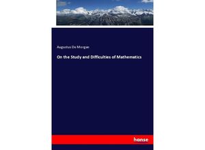 9783337813543 - On the Study and Difficulties of Mathematics - Augustus De Morgan Kartoniert (TB)
