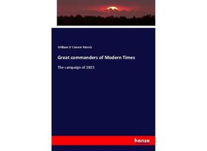 9783337815844 - Great commanders of Modern Times - William O Connor Morris Kartoniert (TB)