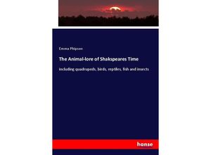 9783337815981 - The Animal-lore of Shakspeares Time - Emma Phipson Kartoniert (TB)