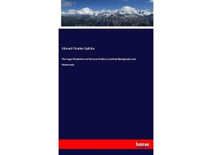 9783337816759 - The Legal Disabilities of Natural Children Justified Biologically and Historically - Edward Charles Spitzka Kartoniert (TB)