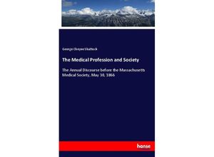 9783337816957 - The Medical Profession and Society - George Cheyne Shattuck Kartoniert (TB)