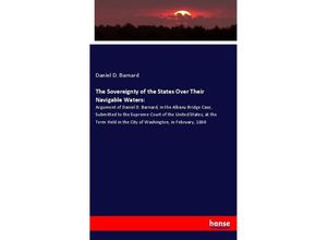 9783337818081 - The Sovereignty of the States Over Their Navigable Waters - Daniel D Barnard Kartoniert (TB)