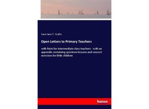 9783337820329 - Open Letters to Primary Teachers - Sara Jane T Crafts Kartoniert (TB)