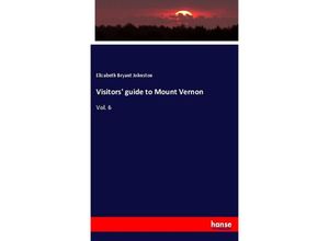 9783337822576 - Visitors guide to Mount Vernon - Elizabeth Bryant Johnston Kartoniert (TB)