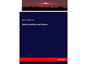 9783337822873 - Select orations and letters - Cicero Kartoniert (TB)