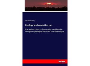 9783337823450 - Geology and revelation  or - Gerald Molloy Kartoniert (TB)