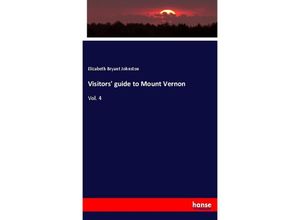 9783337823900 - Visitors guide to Mount Vernon - Elizabeth Bryant Johnston Kartoniert (TB)