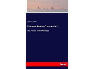 9783337825829 - Poeseos Sinicae Commentarii - John F Davis Kartoniert (TB)