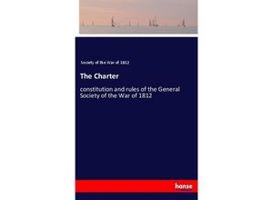 9783337826765 - The Charter - Society of the War of 1812 Kartoniert (TB)