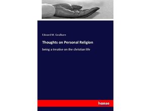 9783337828318 - Thoughts on Personal Religion - Edward M Goulburn Kartoniert (TB)