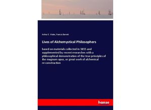 9783337833190 - Lives of Alchemystical Philosophers - Arthur E Waite Francis Barrett Kartoniert (TB)