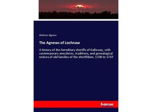 9783337833930 - The Agnews of Lochnaw - Andrew Agnew Kartoniert (TB)