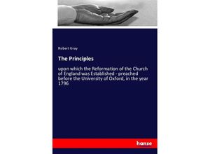 9783337836160 - The Principles - Robert Gray Kartoniert (TB)