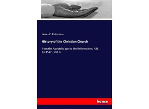 9783337836269 - History of the Christian Church - James C Robertson Kartoniert (TB)