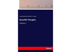 9783337838867 - Beautiful Thoughts - George Macdonald Elizabeth W Dougall Kartoniert (TB)