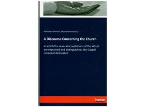 9783337839758 - A Discourse Concerning the Church - Nathanael Emmons Moses Hemmenway Kartoniert (TB)