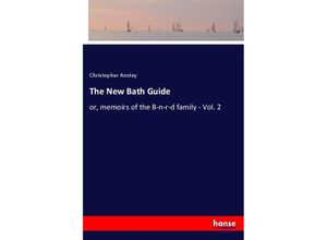 9783337839888 - The New Bath Guide - Christopher Anstey Kartoniert (TB)