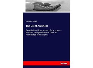 9783337844639 - The Great Architect - George C Child Kartoniert (TB)